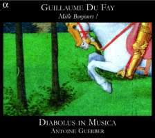 WYCOFANY  Du Fay: Mille Bonjours / Diabolus in Musica